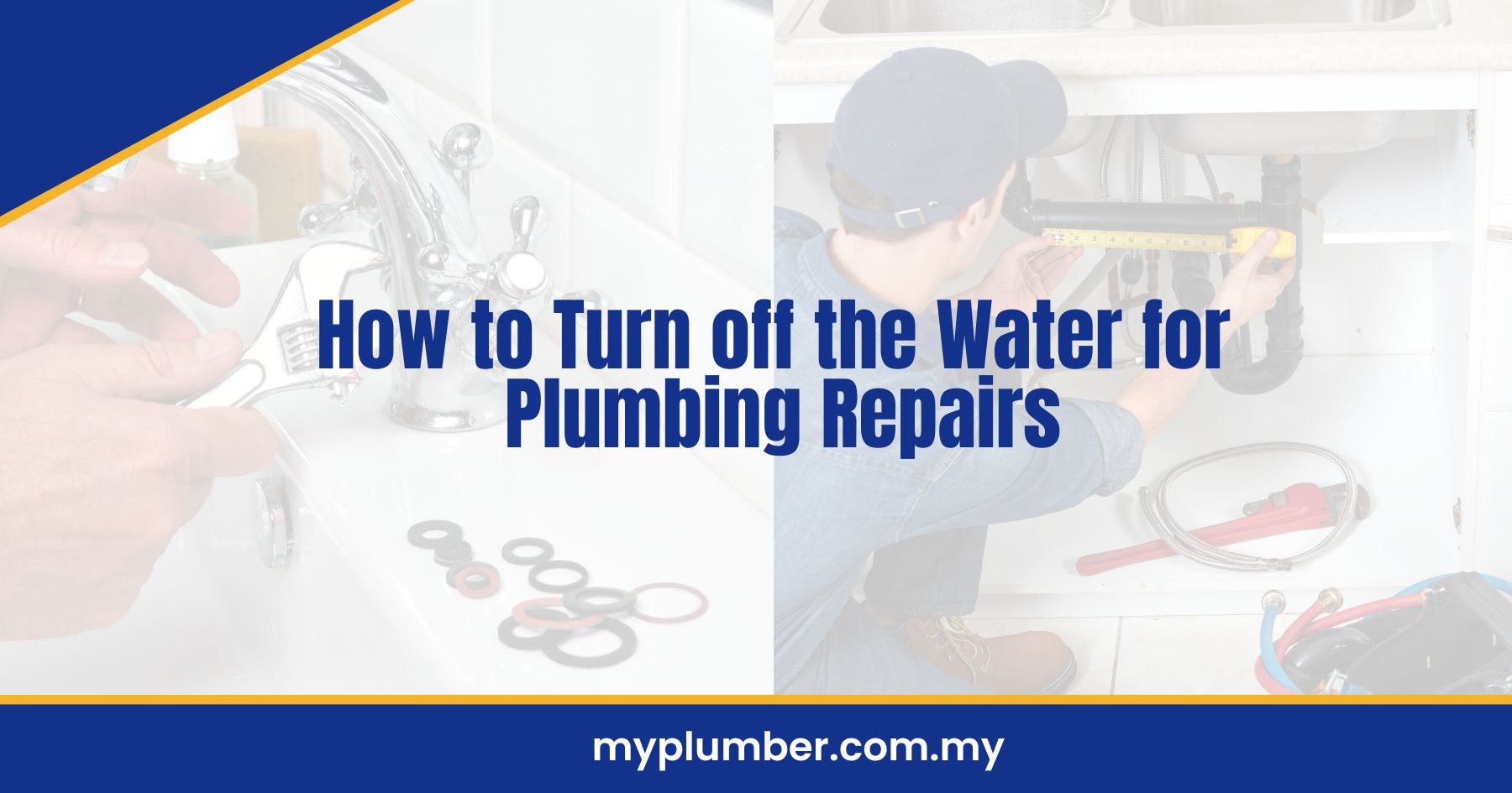 How to Turn off the Water for Plumbing Repairs