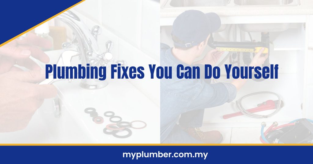 Plumbing Fixes You Can Do Yourself