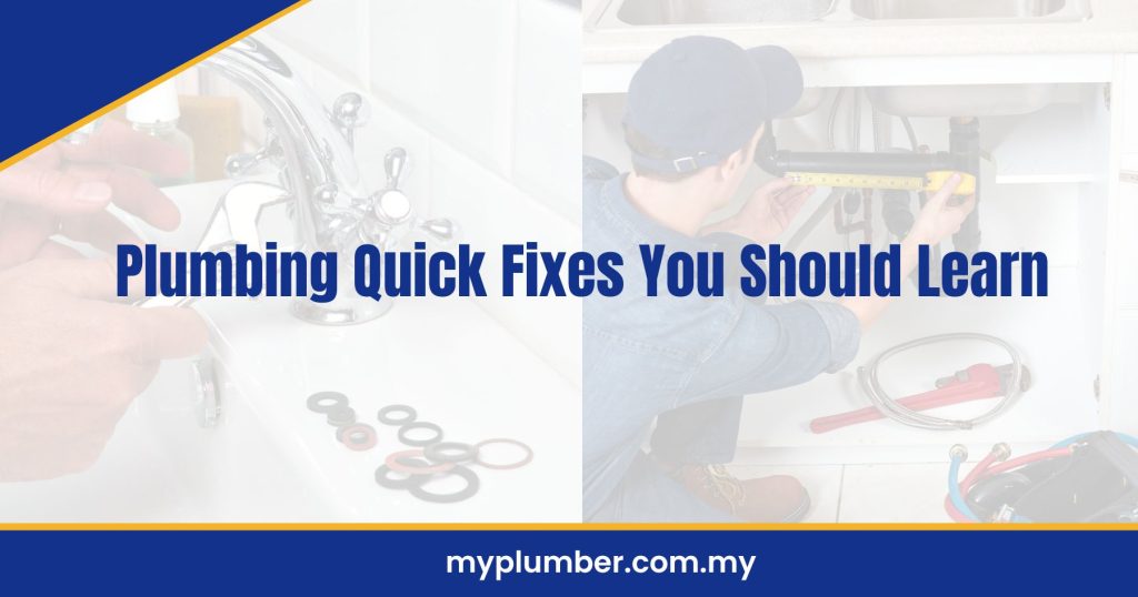 Plumbing Quick Fixes You Should Learn